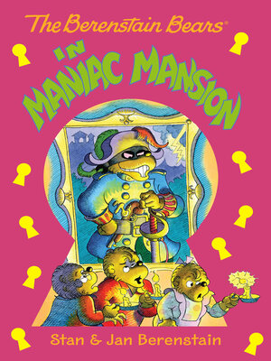 The Berenstain Bears in Maniac Mansion - ebook